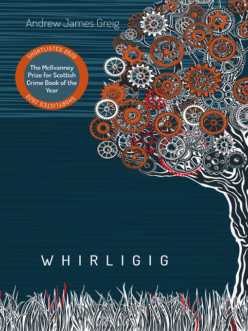 Title details for Whirligig by Andrew James Greig - Available